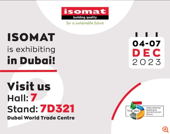 Η ISOMAT συμμετέχει για 10η συνεχή χρονιά στην Big 5 Dubai 2023