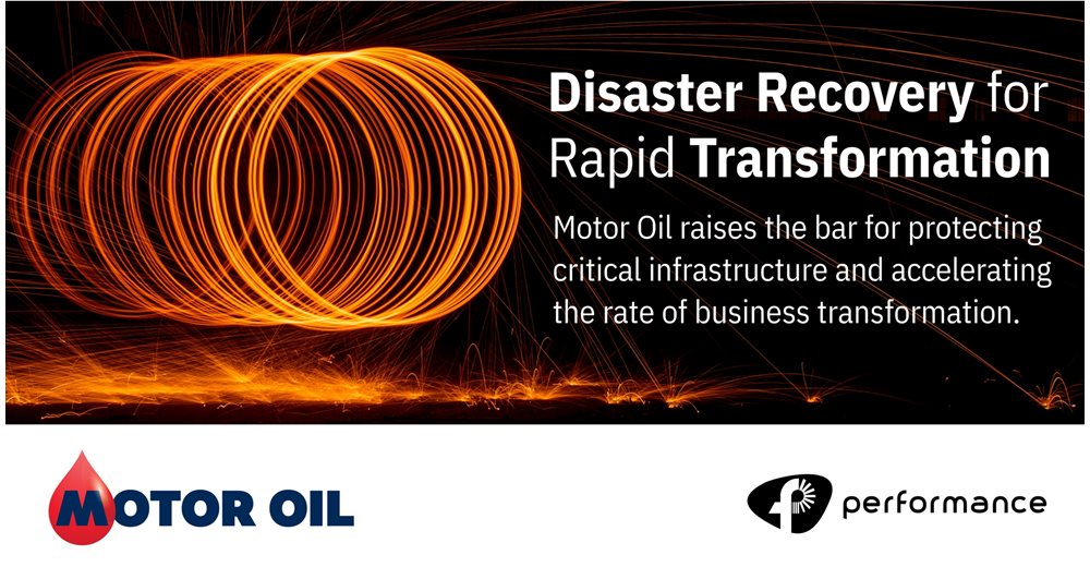 Motor Oil: Σε λειτουργία νέο Disaster Recovery σε συνεργασία με την Perdormance Technologies