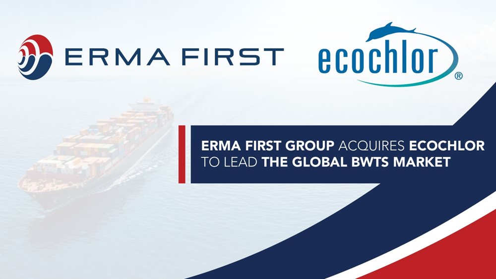ERMA FIRST GROUP acquires Ecochlor to lead the global BWTS market