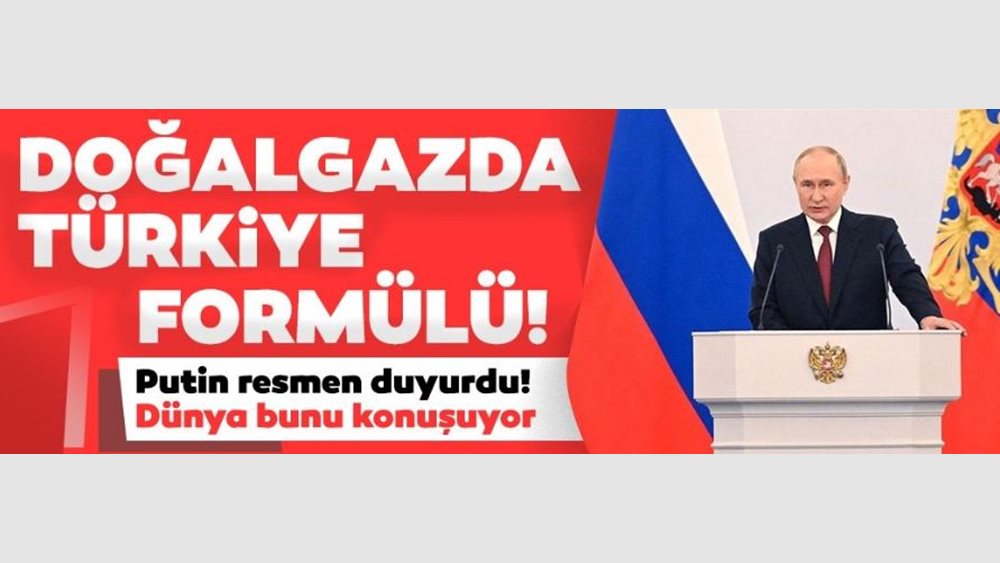 Ο Πούτιν βάζει την Τουρκία στο &quot;παιχνίδι&quot; του φυσικού αερίου με την ΕΕ και τα τουρκικά ΜΜΕ πανηγυρίζουν