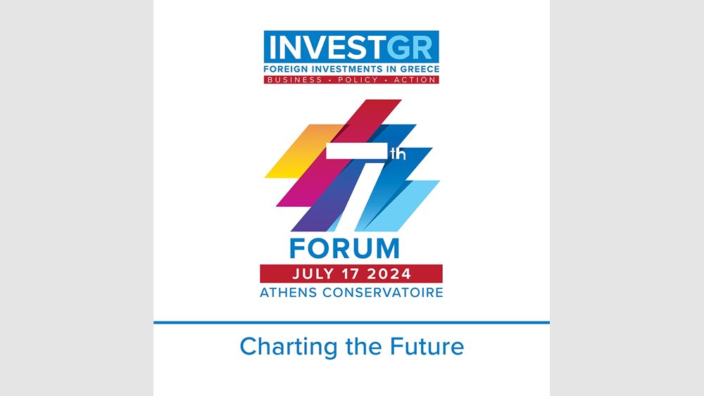 7th InvestGR Forum 2024: "Charting the Future" για τις ξένες επενδύσεις στις 17 Ιουλίου 2024