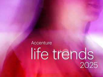 Accenture Life Trends 2025: Η σχέση μεταξύ ανθρώπων και τεχνολογίας μεταβάλλεται