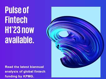 KPMG: Παρά την πτώση 52,4 δισ. δολ για την παγκόσμια χρηματοδότηση fintech, υπάρχουν και κάποια καλά νέα